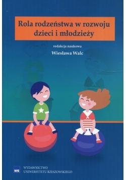 Rola rodzeństwa w rozwoju dzieci i młodzieży