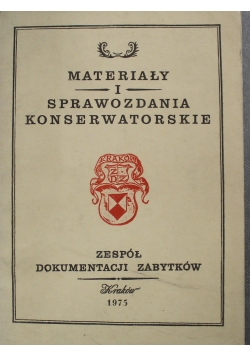 Materiały i Sprawozdania Konserwatorskie zespół dokumentacji zabytków w Krakowie