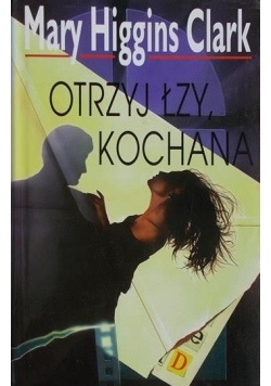 Otrzyj łzy, kochana