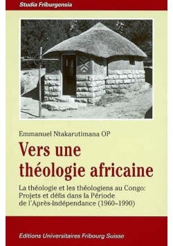 Vers Une Theologie Africaine
