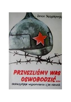 Przyszliśmy was oswobodzić...