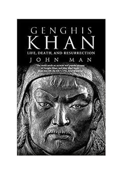 Genghis Khan,life,death and resurection