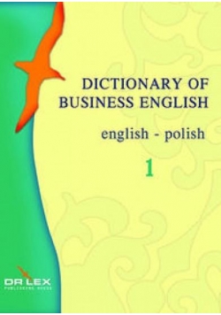 Dictionary of Business English. English - Polish