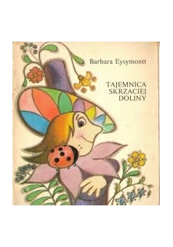 Tajemnica skrzaciej doliny