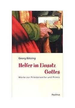 Helfer im Einsatz Gottes