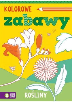 Kolorowe zabawy. Rośliny