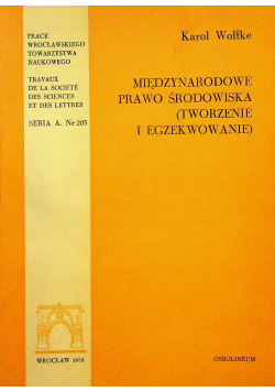 Międzynarodowe prawo środowiska tworzenie i egzekwowanie