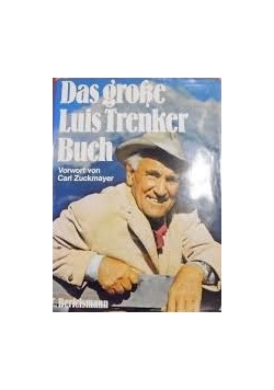 Das grosse Luis Trenker Buch