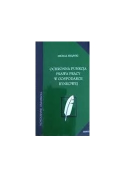 Ochronna funkcja prawa pracy w gospodarce rynkowej