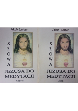 Słowa Jezusa do medytacji część I i II