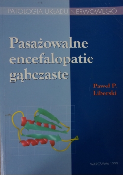 Pasażowalne encefalopatie gąbczaste