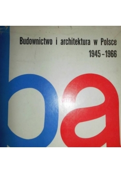 Budownictwo i architektura w Polsce 1945-1966