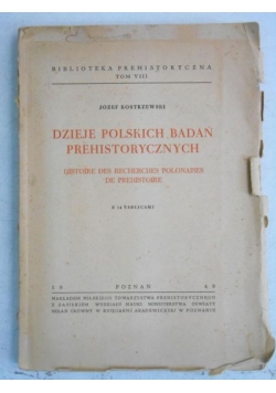 Dzieje Polskich badań prehistorycznych, 1949 r.