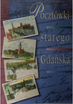 Pocztówki starego Gdańska