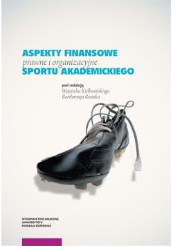 Aspekty finansowe prawne i organizacyjne sportu akademickiego