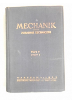Mechanik: poradnik techniczny, Tom V Część II