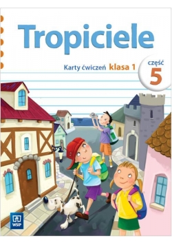 Tropiciele SP 1 Karty ćwiczeń cz.5 WSiP