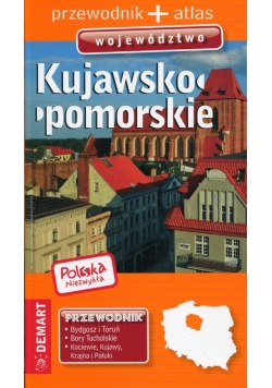 Polska niezwykła Kujawsko-pomorskie Przewodnik + atlas