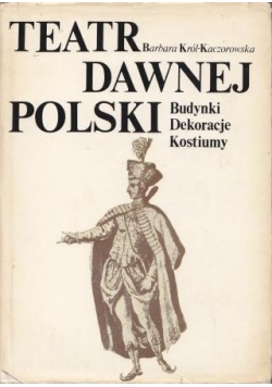 Teatr dawnej Polski