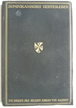 Die Briefe des Seligen Jordan Von Sachsen, 1927r.
