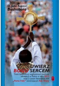 Uwierz Bogu sercu
