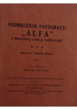 Podręcznik Fotografji "Alfa" z dołączoną tabelą naświetleń, ok. 1925 r.