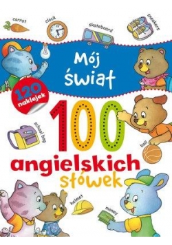 Mój świat 100 angielskich słówek