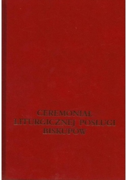 Ceremoniał Liturgicznej Posługi Biskupów