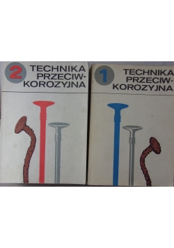Technika przeciwkorozyjna, tom 1 i 2