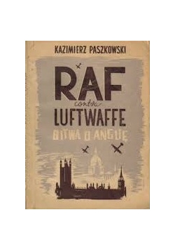 Raf contra Luftwaffe Bitwa o Anglię,1946r.