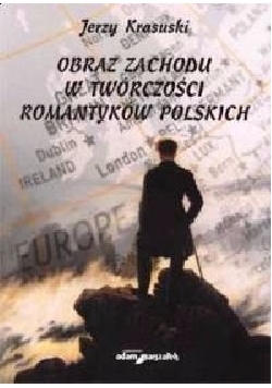 Obraz zachodu w twórczości romantyków polskich