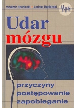 Udar mózgu przyczyny postępowanie i zapobieganie