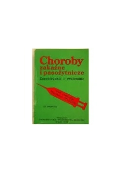 Choroby zakaźne i pasożytnicze. Zapobieganie i zwalczanie
