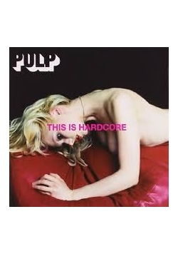 Pulp: This is hardcore, cd