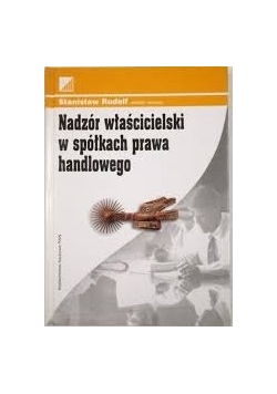 Nadzór właścicielki w spółkach prawa handlowego