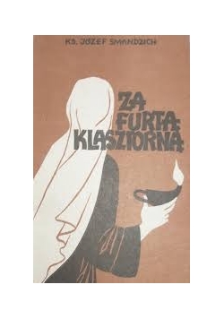 Za furtą klasztorną