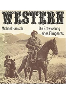 Western Die Entwicklung eines Filmgenres
