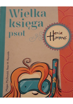 Wielka księga psot Hania Humorek