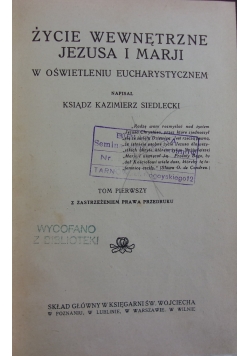 Życie Wewnętrzne Jezusa i Marji w Oświetelniu Eucharystycznem, 1927r.