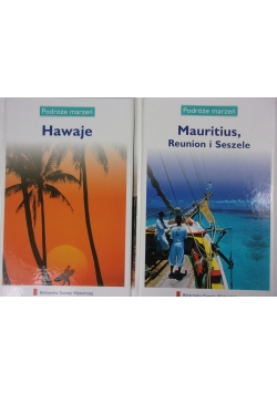 Podróże marzeń. Hawaje/ Mauritius Reunion i Seszele