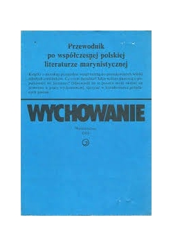 Przewodnik po współczesnej polskiej literaturze marynistycznej. Wychowanie