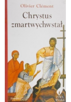 Chrystus zmartwychwstał
