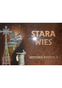Stara Wieś. Historia Kościoła