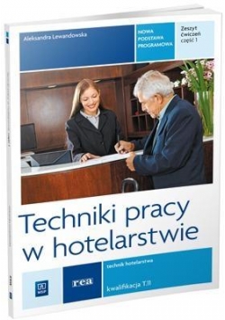 Techniki pracy w hotelarstwie REA - WSiP