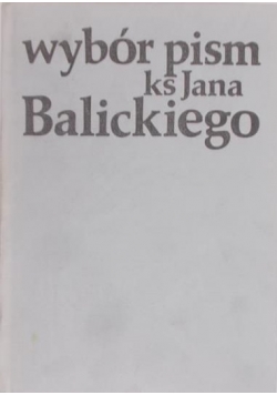 Wybór pism ks. Jana Balickiegp