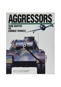 Aggressors Tank buster vs combat vehicle