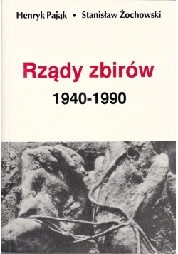 Rządy zbirów 1940 do 1990