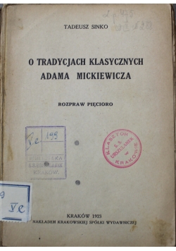O tradycjach klasycznych Adama Mickiewicza 1923 r.