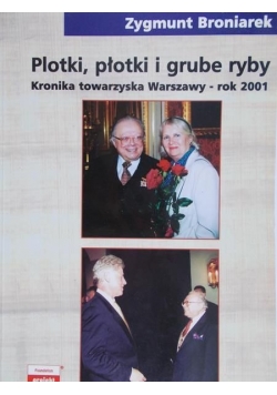Plotki, płotki i grube ryby