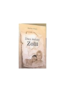 Dwa światy Zofii